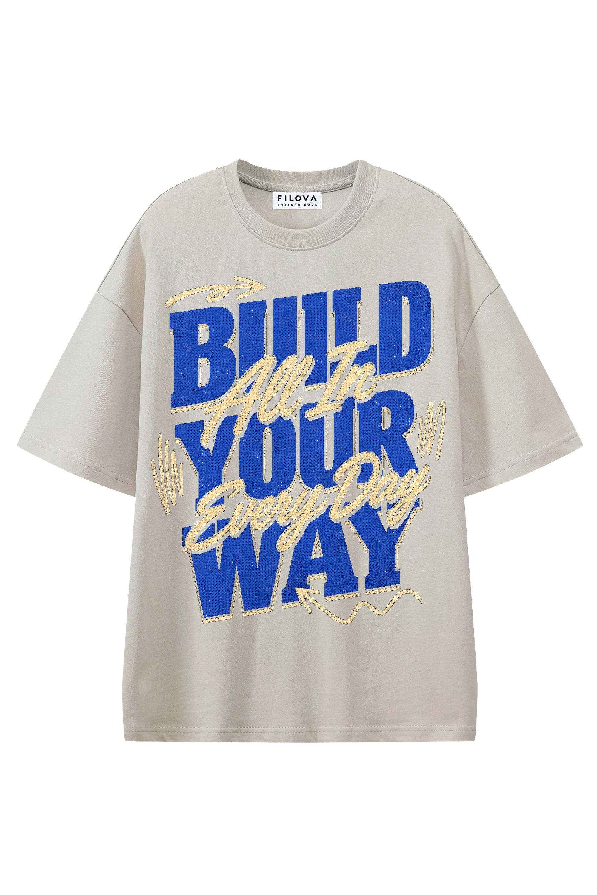 Build Your Way - All In Every Day