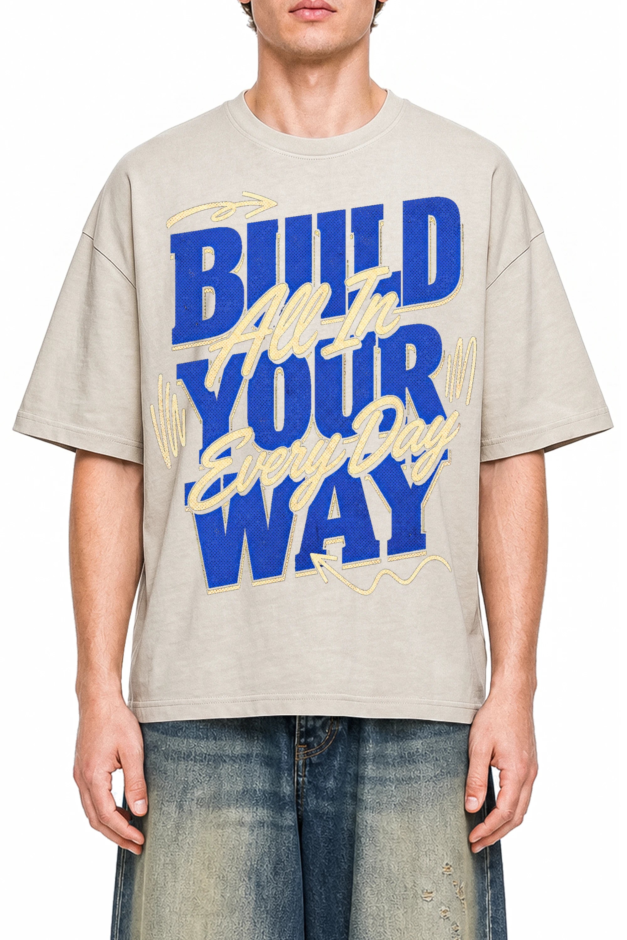 Build Your Way - All In Every Day
