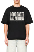 Good Taste - Bad Attitude