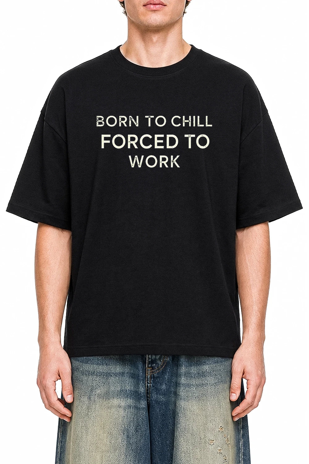 Born To Chill Forced To Work Black graphic T-shirt on model, front view