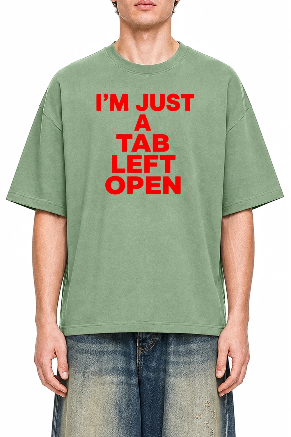 Im Just A Tab Left Open Light Green graphic T-shirt on model, front view