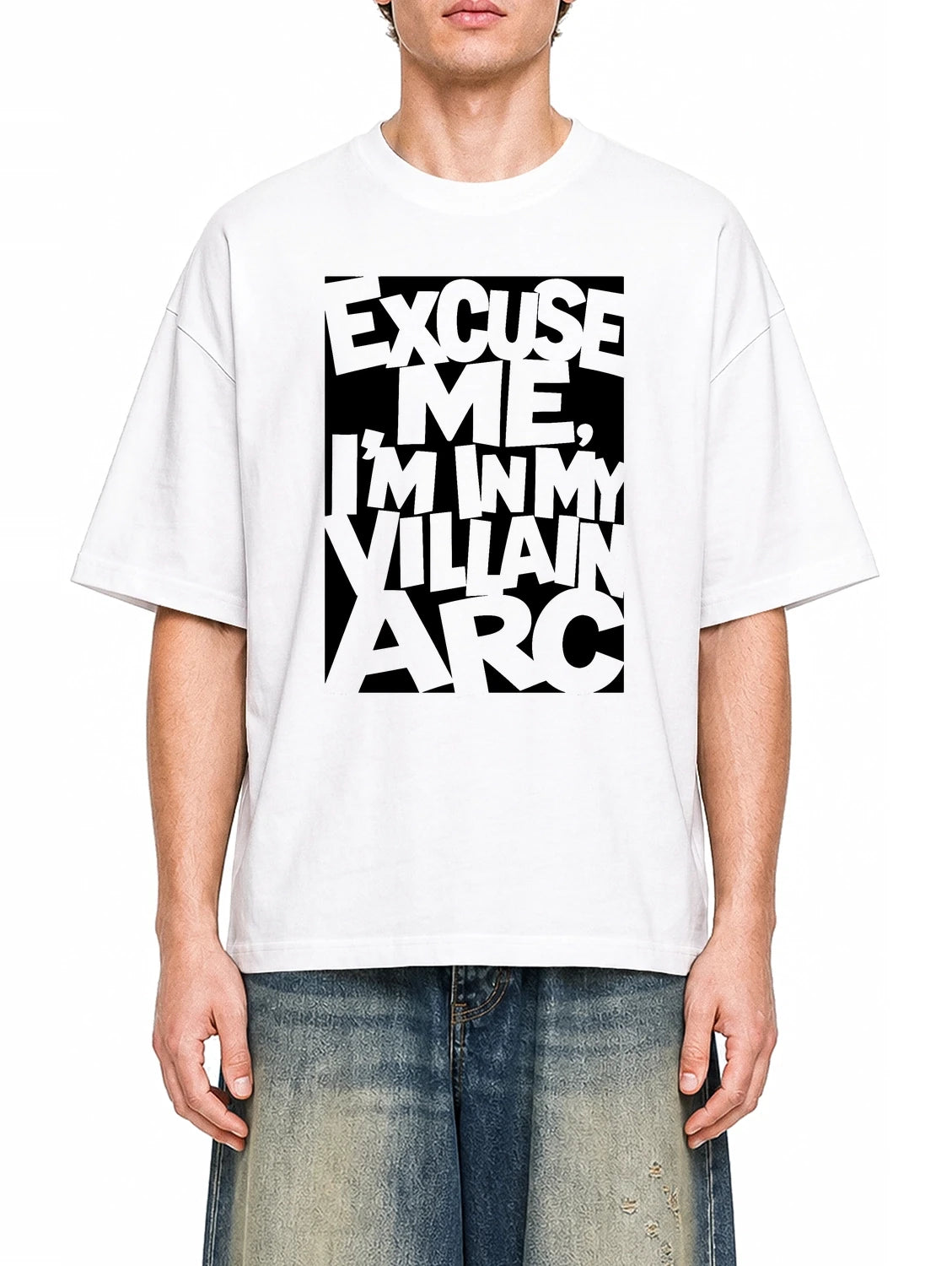 Excuse Me Im In My Villain Arc White graphic T-shirt on model, front view