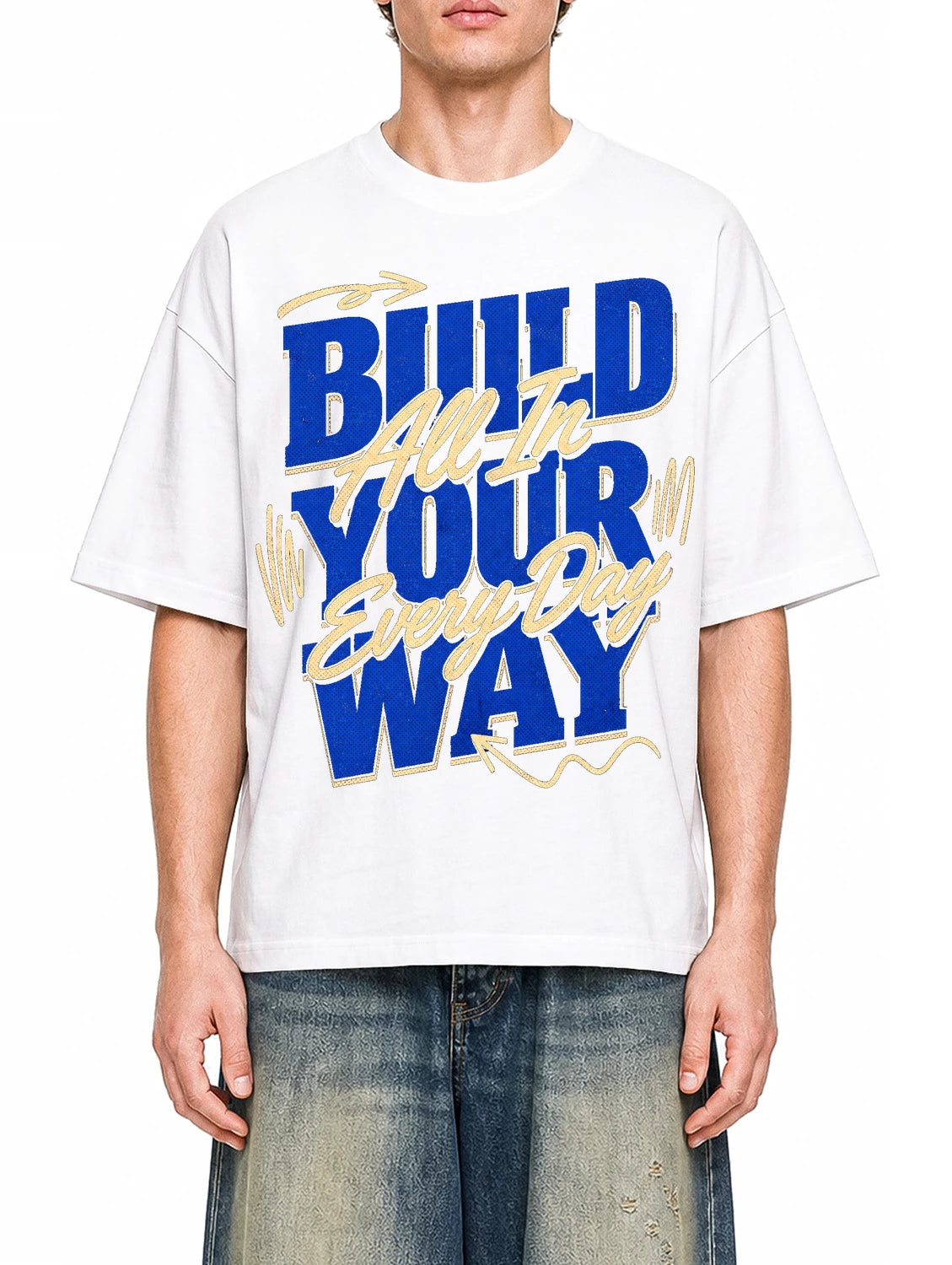 Build Your Way - All In Every Day White graphic T-shirt on model, front view