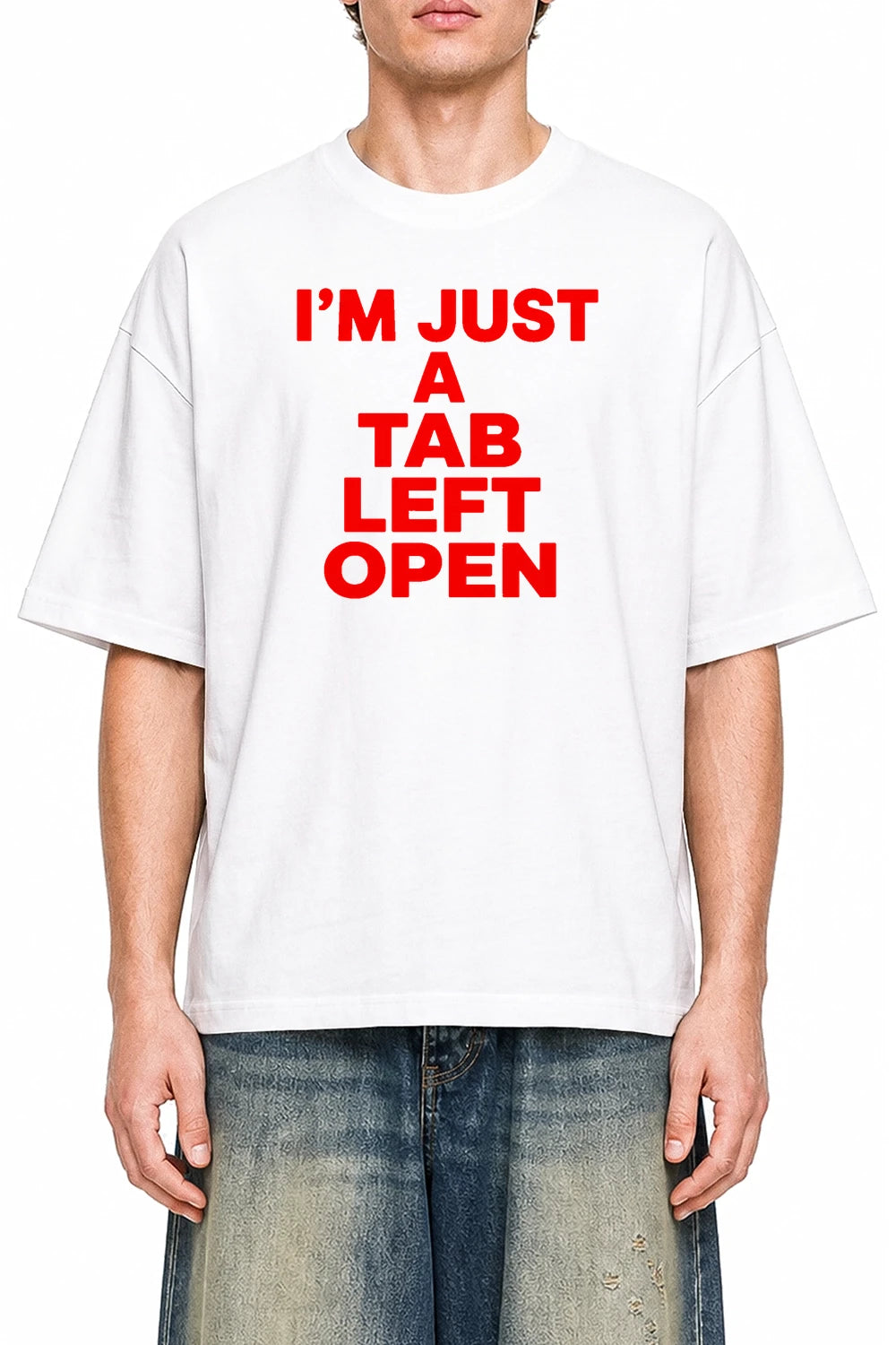 Im Just A Tab Left Open White graphic T-shirt on model, front view