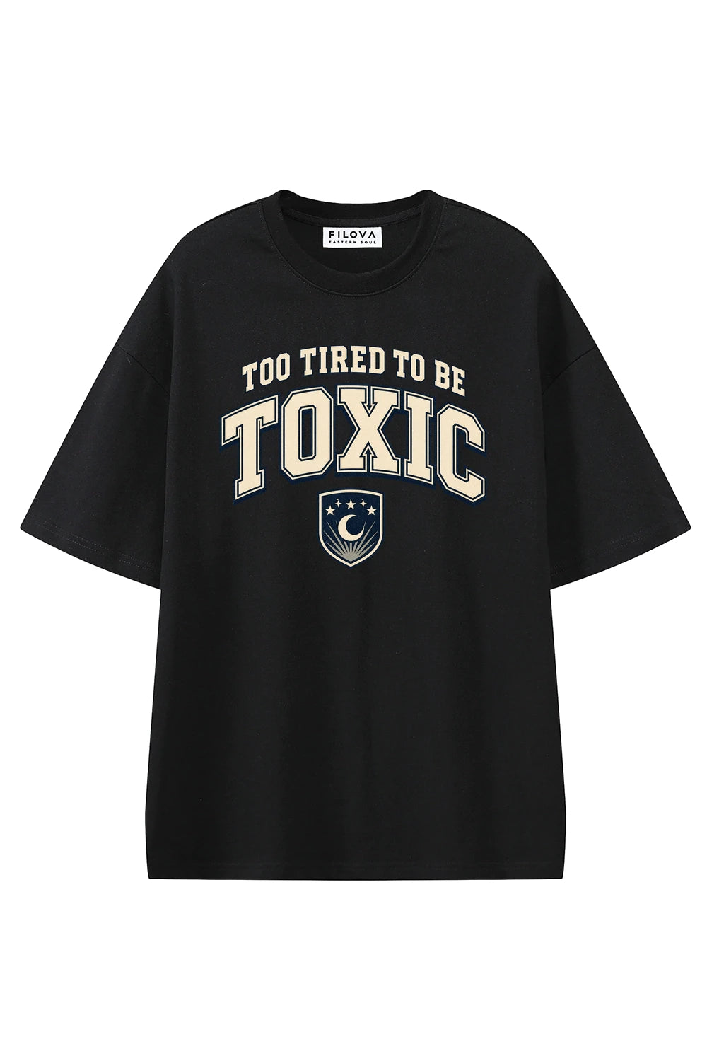 Too Tired To Be Toxic Black graphic T-shirt, front view