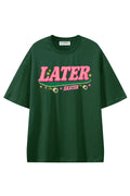 Later Skater Dark Green graphic T-shirt, front view