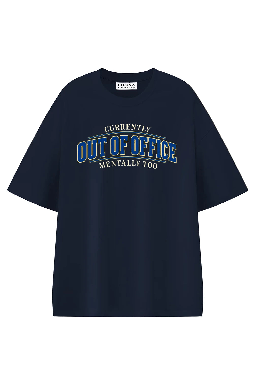 Currently Out Of Office Mentally Too Navy Blue graphic T-shirt, front view