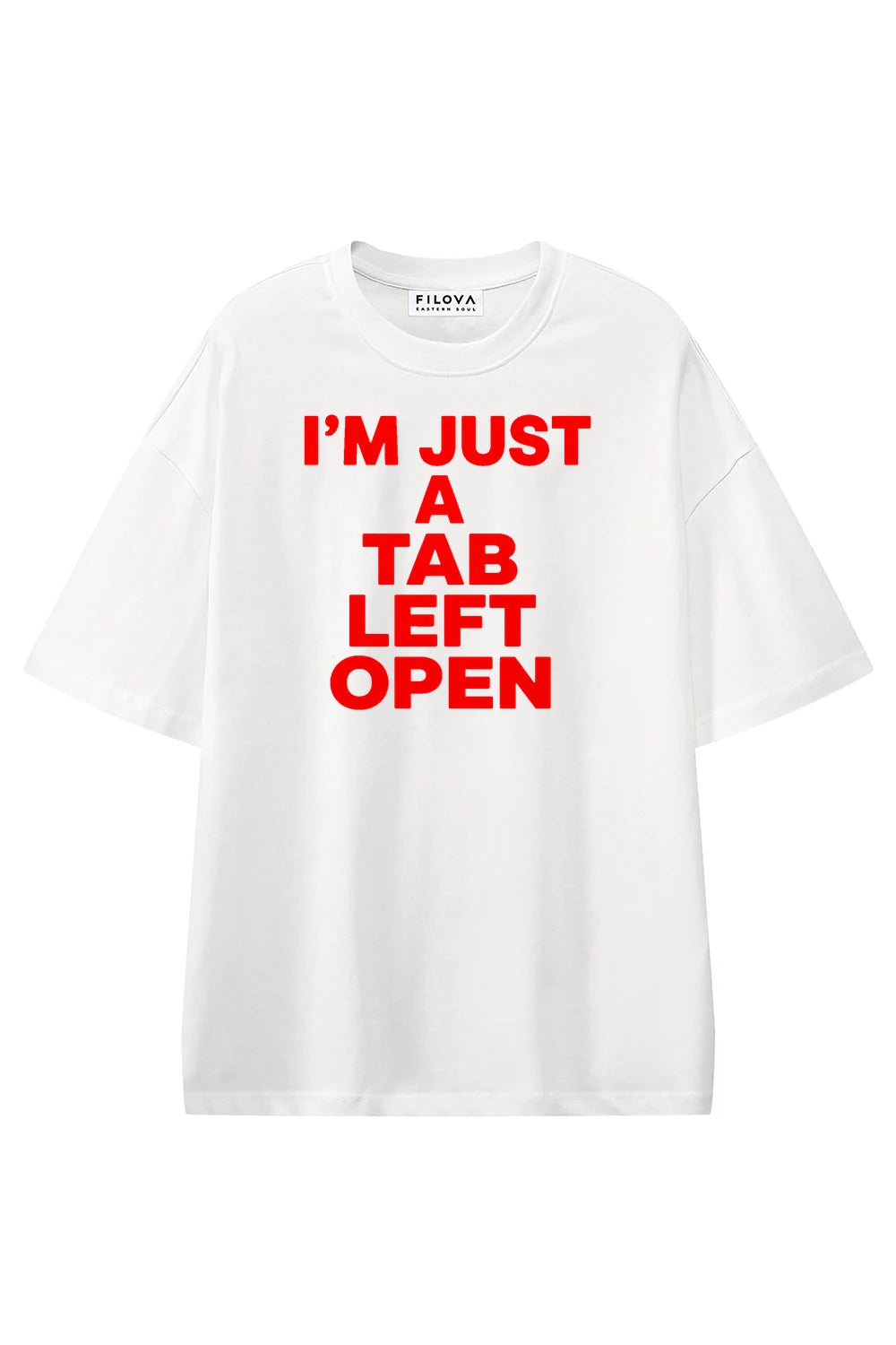 Im Just A Tab Left Open White graphic T-shirt, front view