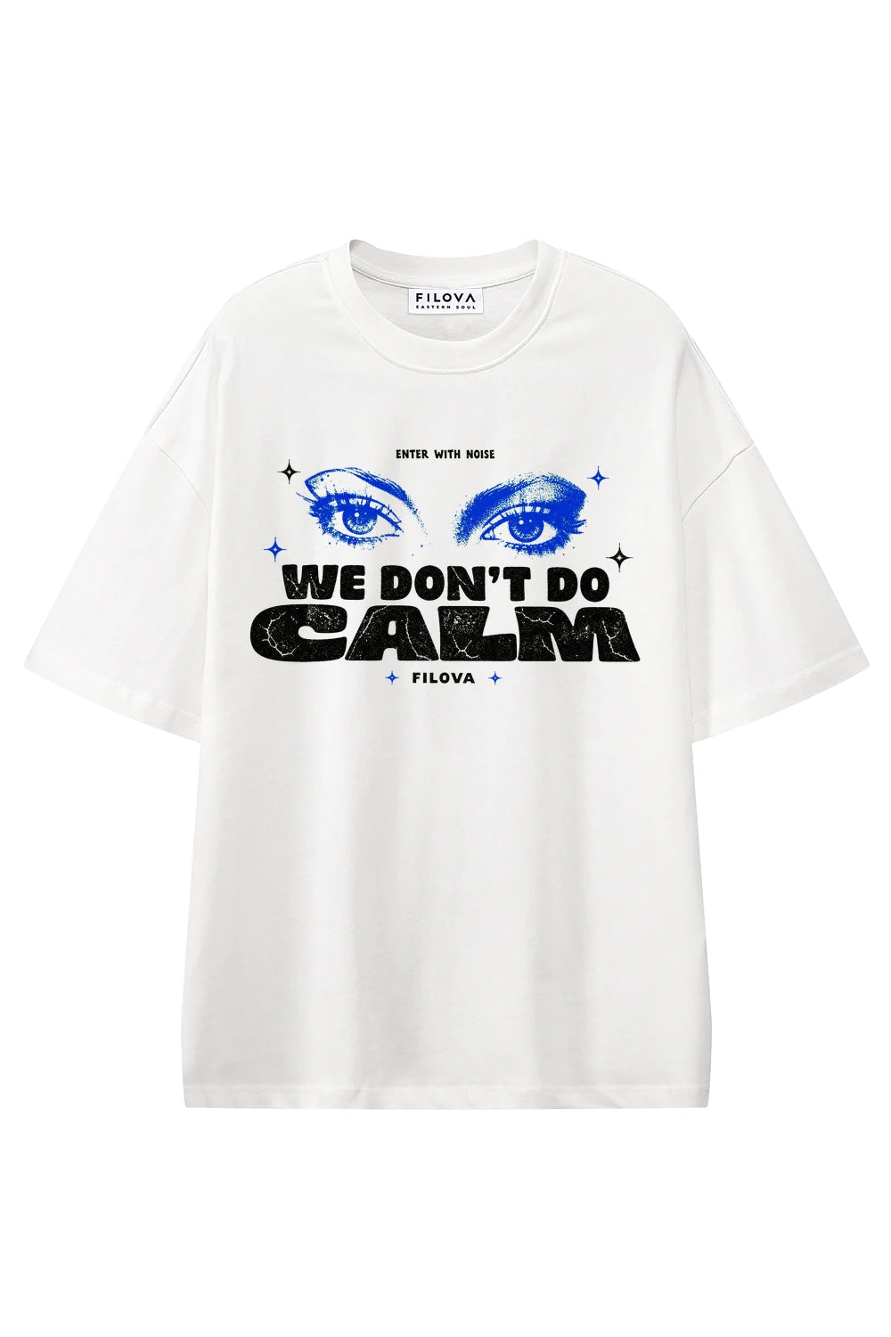 We Don't Do Calm White graphic T-shirt, front view