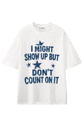 Don't Count On It White graphic T-shirt, front view