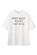 Very Busy Doing Nothing White graphic T-shirt, front view