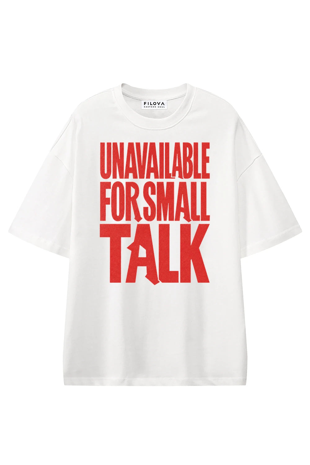 Unavailable For Small Talk White graphic T-shirt, front view