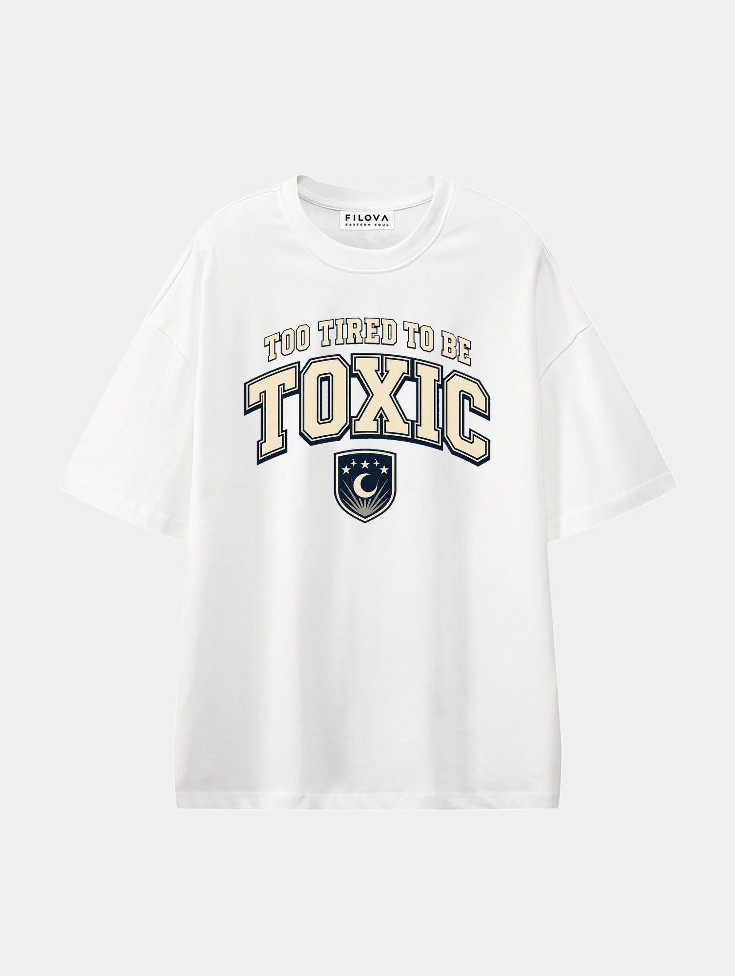 Too Tired To Be Toxic White graphic T-shirt, front view