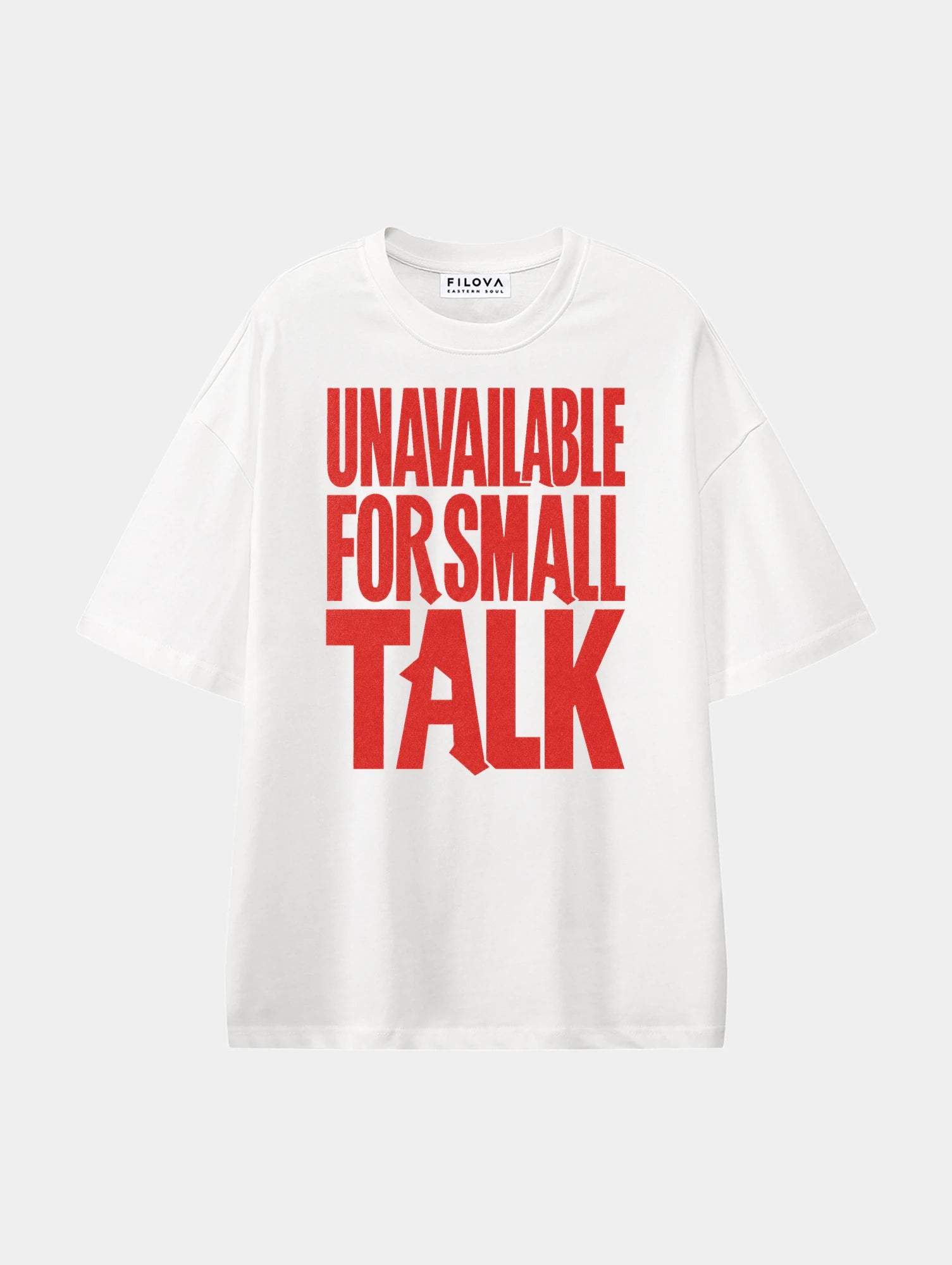 Unavailable For Small Talk White graphic T-shirt, front view